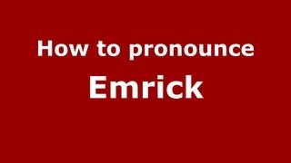 How to pronounce Emrick