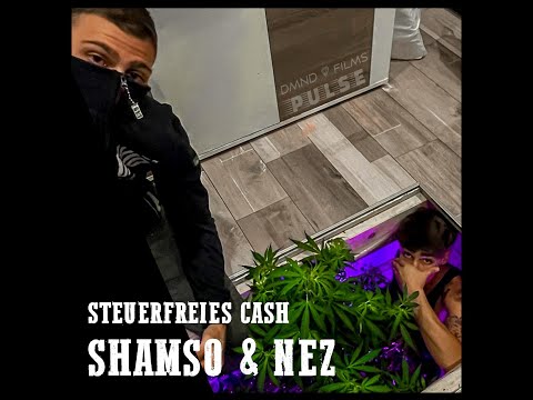 SHAMSO x NEZ - STEUERFREIES CASH (prod. von PULSE540 & SUDO) 4K
