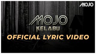 Download lagu MOJO - Kelabu mp3 Download lagu MOJO - Kelabu mp3