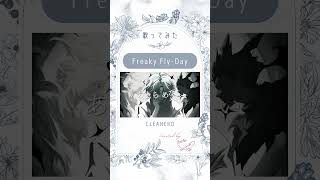 【#FRFD杯】Freaky Fly-Day - CLEANERO | Covered by sum. #Shorts