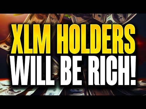 STELLAR XLM HOLDERS WILL GET RICH BECAUSE OF THIS