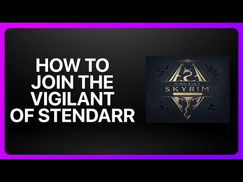 How To Join The Vigilant Of Stendarr In Skyrim Tutorial