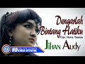 Jihan Audy - DENGARLAH BINTANG HATIKU | Lagu Terpopuler 2022 (Official Music Video) [HD]