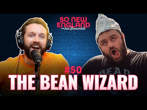 Jorts, Beans & SNL Dreams w/ The Bean Wizard | So New England w/ Ian Brownhill | Episode #50