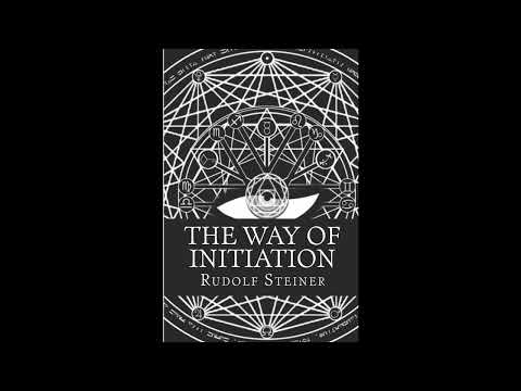 The Way of Initiation by Rudolf Steiner - Full Audiobook