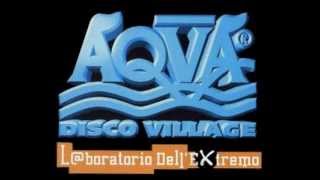 AQVA DISCO VILLAGE - DJ EMILIANO EFFE - 1999