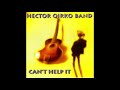 Hector Qirko Band - A Man Can't Stumble (When He's Down On His Knees)