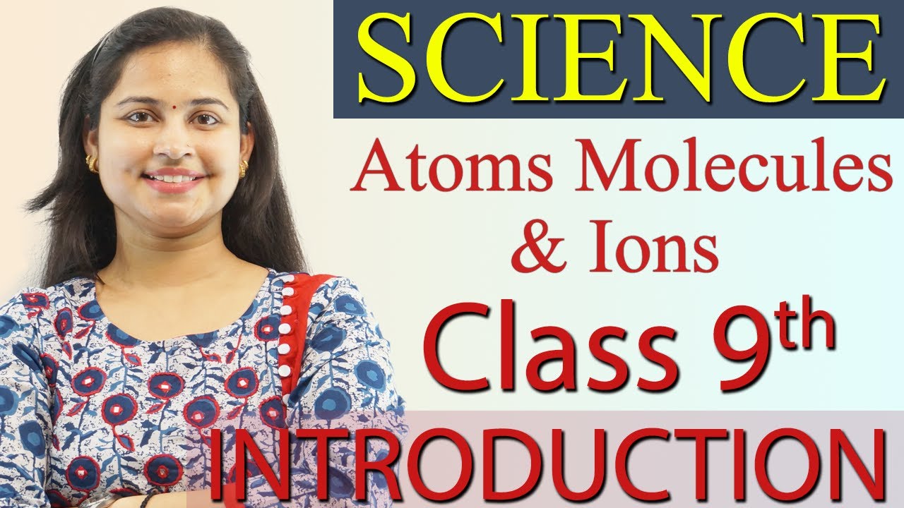 Introduction- Atoms, Molecules And Ions - Chapter 3- Atoms and Molecules