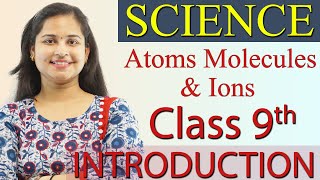 Introduction- Atoms, Molecules And Ions - Chapter 3- Atoms and Molecules