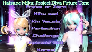 ★4 | Project Diva Future Tone | Erase or Zero Cover | Normal Perfect | Perfection Challenge Ep.208