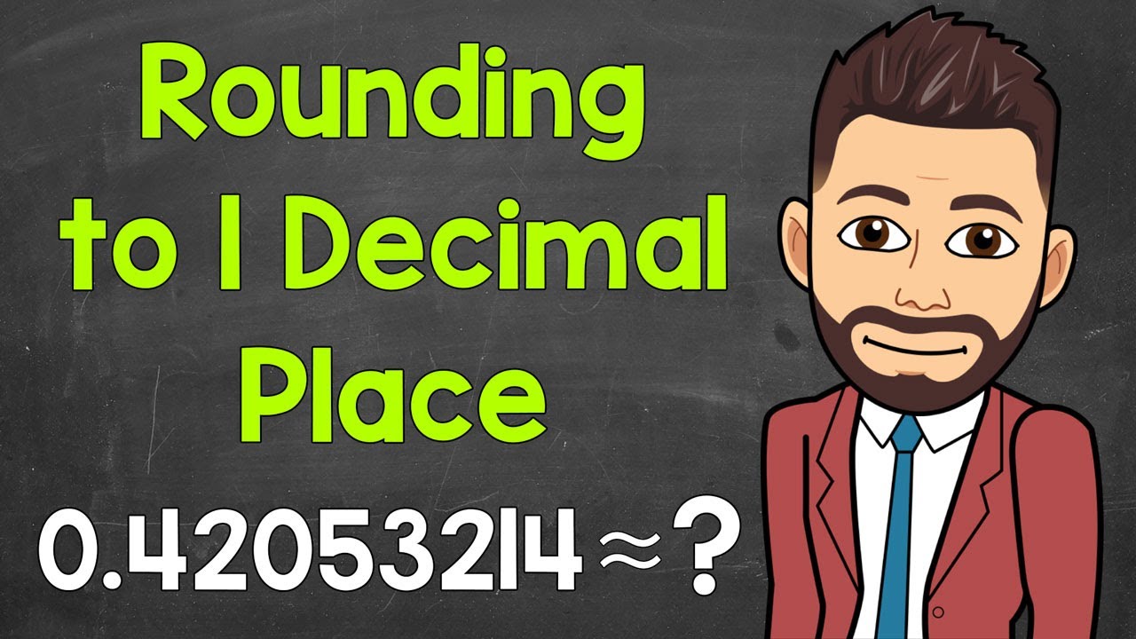 How to Round to 1 Decimal Place | Math with Mr. J