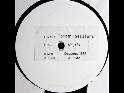 Tojami Sessions - Depth (2002)