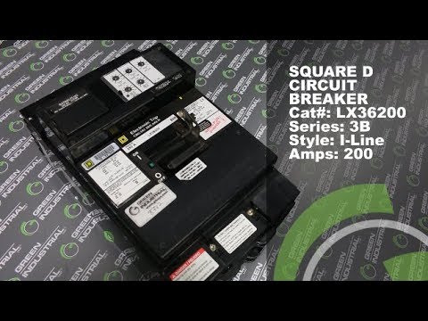 Green Industrial Quick Take - Used Square D LX36200 LSI Circuit Breaker For Sale
