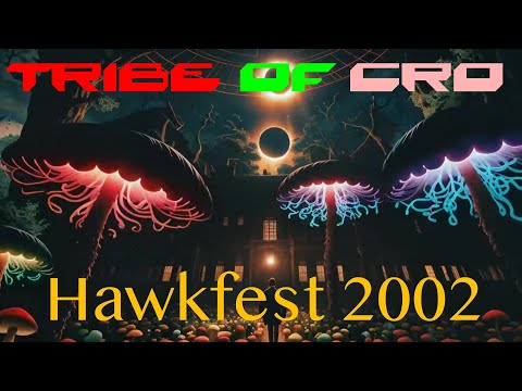 Tribe of Cro - Hawkfest 2002
