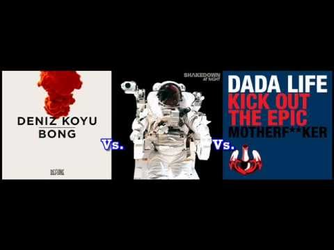 Dada Life vs. Deniz Koyu vs. Shakedown - Kick Out The Bong At Night (Dj Sunset Mashup)