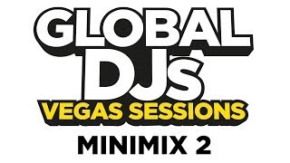Global DJs - Vegas Sessions Minimix 2 (Out July 7th - 3CDs - 60 Tracks)