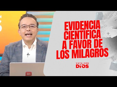 Evidencia científica a favor de los milagros. - VCD Ep. 1538