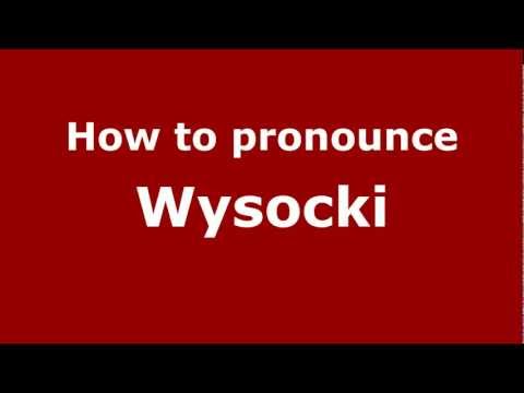 How to Pronounce Wysocki - PronounceNames.com