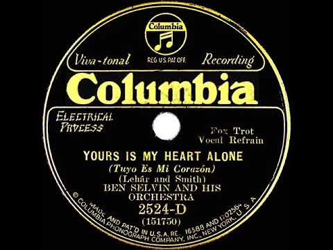 1931 Ben Selvin - Yours Is My Heart Alone (Rondoliers, vocal)