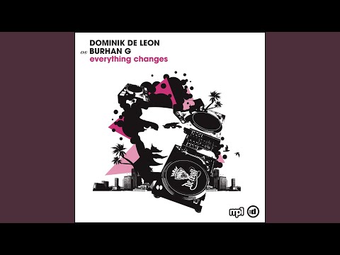 Everything Changes (Dominik De León Club Remix)