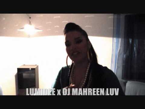 LUMIDEE x DJ MAHREEN LUV