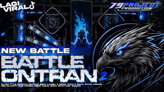 Download lagu DJ NEW BATTLE MID CLARITY BASS HOREG 79PROJECT mp3