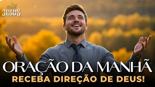 Oração da Manhã — Quando Não Sabemos Como Avançar, Deus Dá Direção