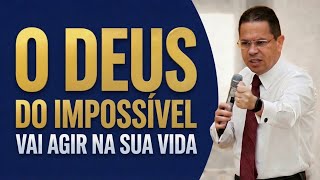 O IMPOSSÍVEL É O LUGAR ONDE DEUS COMEÇA A AGIR l Bispo Jadson l