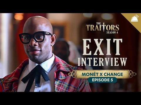 Monét X Change Exit Interview | Traitors US S4 Ep 5