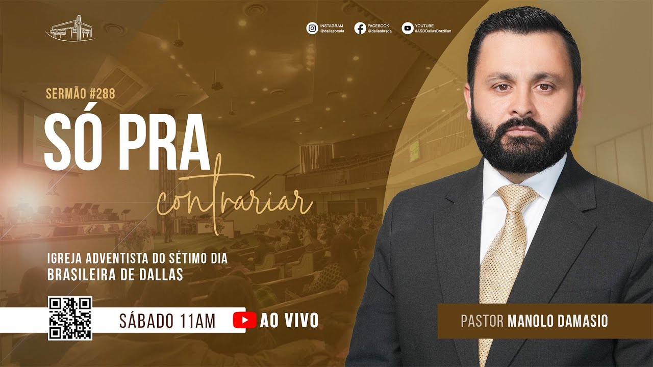 Sermão #288 I Só pra contrariar — Pr. Manolo Damasio