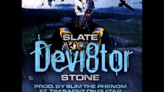 Slate Stone - Devi8tor
