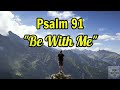 Be With Me, Lord | Psalms 91 |Marty Haugen | Scriptural Song