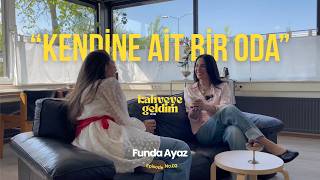 Kahveye geldim - Funda Ayaz | Ep.03