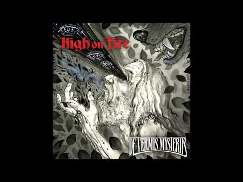 High On Fire - De Vermis Mysteriis - Full Album