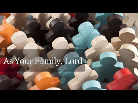 As Your Family Lord See Us Here - Misc Praise Songs