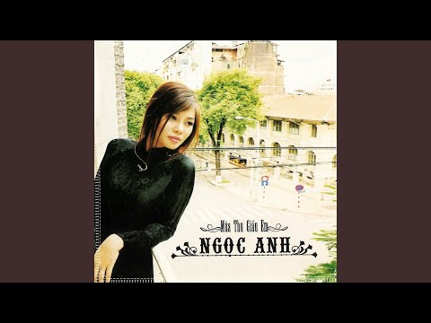 Thể hiện bởi Ngọc Anh