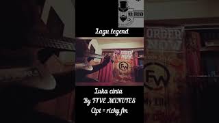 Download lagu LUKA CINTA by FIVE MINUTES #FIVEMUTES #BAND #indonesia  #BANDFIVEMINUTES #LUKACINTA mp3