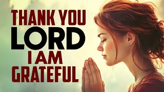 Begin Your Day With Gratitude To GOD, And Watch Your Blessings Multiply | Morning Prayer