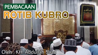 Download lagu ijazah Rotib Kubro | K.H. Abdullah Sa'ad mp3