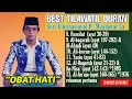 OBAT HATI TILAWAH AL QURAN PALING MERDU QORI INTERNASIONAL TERBAIK H MUAMMAR ZA