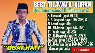 Download lagu OBAT HATI! TILAWAH AL QURAN PALING MERDU QORI INTERNASIONAL TERBAIK H MUAMMAR ZA mp3