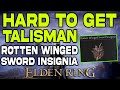 Elden Ring : Rare Talisman ROTTEN Winged Sword Insignia Location | Attack Power | Attack Speed