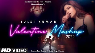 Tulsi Kumar Valentine Mashup 2022(Remix By Aditya N) song artwork