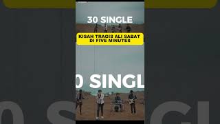 Download lagu KISAH TRAGIS ALI SABAT DI FIVE MINUTES mp3