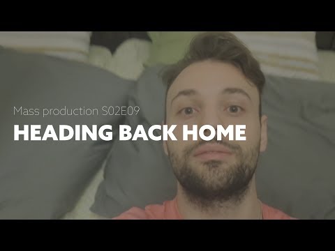 Wooting one - Heading Back Home (S02E09 Mass Production vlog)