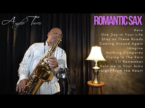 1 Hora - Romantic Saxophone Love Songs - Angelo Torres - HERO / IMAGINE / CRYING THE RAIN