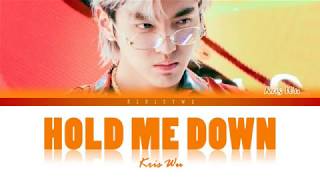 Kris Wu - Hold Me Down (Colour Coded Lyrics)