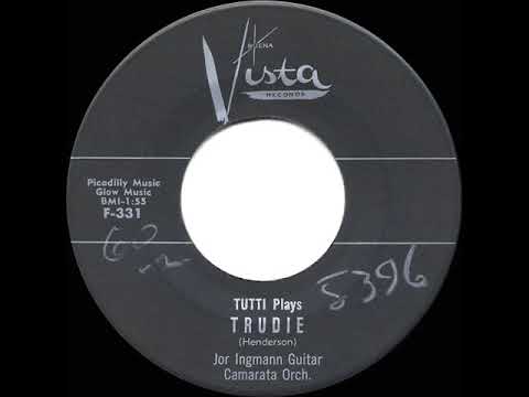 1958 Uncharted 45s: Tutti Camarata & Jorgen Ingmann - Trudie