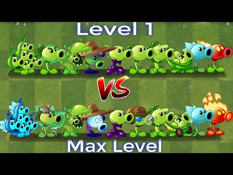 PvZ 2 China Verison - All Peashooters Level 1 vs Level Max