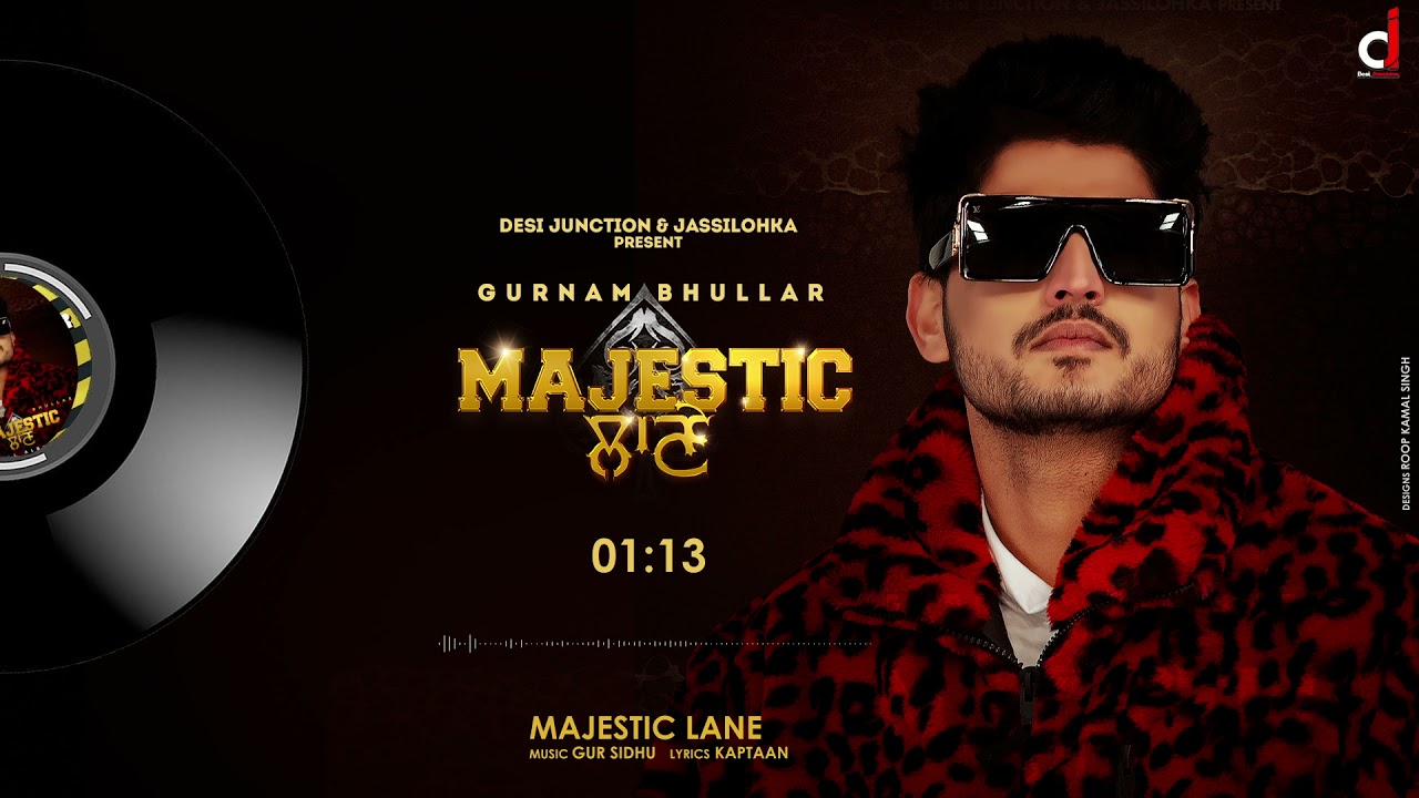 Majestic Lane song lyrics in Hindi – Gurnam Bhullar best 2022 Majestic Lane song lyrics in Hindi – Gurnam Bhullar best 2022